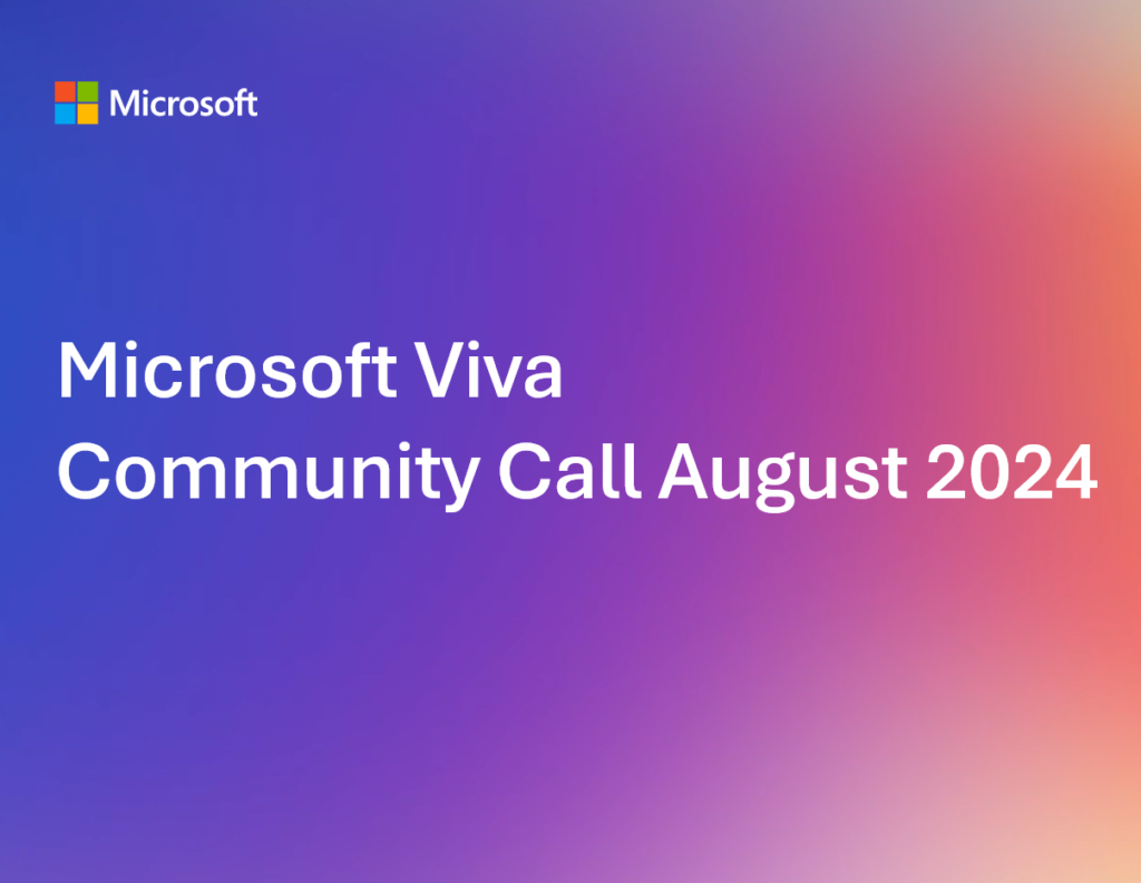 Microsoft Viva Community Call August 2024 Mindmap