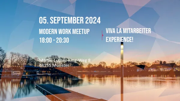 Modern Work Meetup Münster zu Microsoft Viva Updated am 05.09.2024